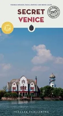 Jonglez: Secret Venice - An Unusual Travel Guide [2018] paperback
